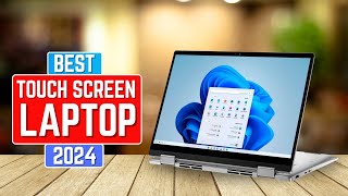 Top 5 Best Touchscreen Laptops in 2024 [Buying Guide]