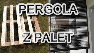 Pergola z palet? Diy Jak zrobić żaluzje na balkon z desek po paletach.