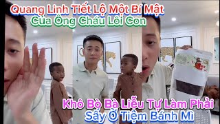 Quang Linh Tiết Lộ Một Bí Mật Của Ông Cháu Lôi Con?? Khô Bò Bà Liễu Tự Làm Phải Sấy Ở Tiệm Bánh Mì??