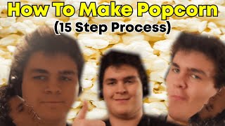 How To Make Popcorn (15 Easy Steps!)