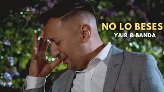 Yair & Banda - No lo Beses