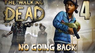 The Walking Dead: Season Two - Episode 5 - "No Going Back" | Playthrough + Gameplay | Part 4