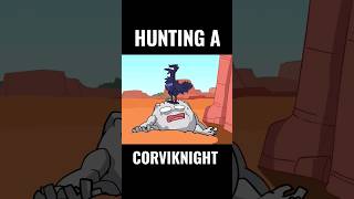 Hunting a Corviknight