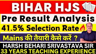 Bihar HJS Pre Result Analysis | 41.5% Selection Rate 🔥 | Mains Prep Strategy | Pariksha Refresher