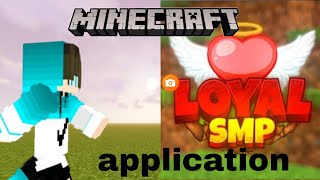 I Joined The Loyal smp application