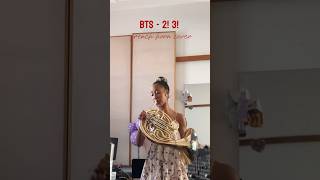 BTS 2! 3! French Horn Cover #music #bts #btsarmy #frenchhorncover #jungkook #taehyung #jimin