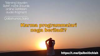 Karma programmalari nega beriladi?