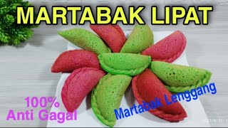 RESEP MARTABAK LIPAT || MARTABAK LENGGANG 100% ANTI GAGAL ENAK MENUL-MENUL