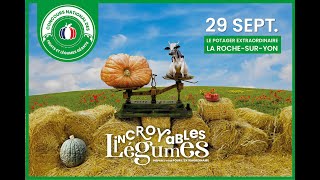 Incroyables Légumes - Un événement à ne pas manquer !