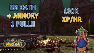 WoW Classic - SM CATH AND ARMORY 1 PULL in 9 min! - 100k xp/hr & 65g/hr - Powerlevel and Gold Farm!