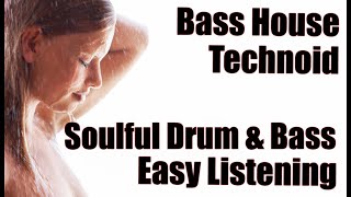 Подборка музыки Easy Listening, Soulful Drum & Bass, Technoid, Bass House