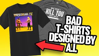 I Forced A.I. To Make Bad Hot Topic Shirts