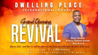 THE BREAKER & REVIVAL | DPIC Grand Opening Revival | Apostle Stephen Garner | Aug 21, 2022