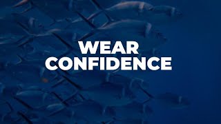 WEAR CONFIDENCE | MOTIVATIONAL | A GUIDE FOR LIFE