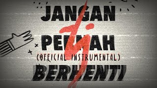 Topi Jerami - Jangan Pernah Berhenti (Official Instrumental)