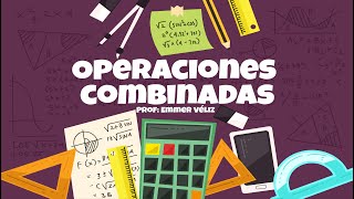 Operaciones combinadas ✏️ clase 13 reforzamiento