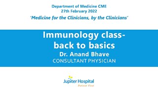 Dr. Anand Bhave | Immunology class - Back to basics