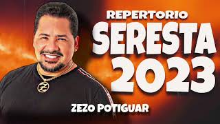 ZEZO POTIGUAR - CHOREI NA VAQUEJADA - AS MELHORES SERESTAS 2023 - BIEL ESTOURADO - SERESTAS