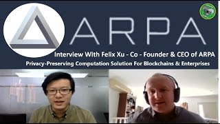 ARPA Chain 2019 - Private Smart Contracts - 2ND Layer Blockchain solution  - With CEO Felix Xu