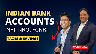 A Guide to Indian Bank Accounts for NRIs: Everything You Need to Know