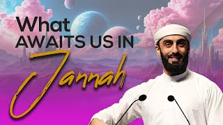 What Awaits Us in Jannah | Ramadan 2024