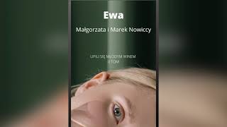 EWA. Esej Małgorzaty i Marka Nowickich. Czyta Marek Nowicki.