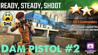 Ready, Steady, Shoot, Sniper Strike Special Ops mission #2- Dam (pistol/zone 15)