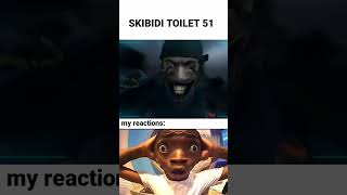 my expression whenwatcjing skibidi toilet 51#memes #ytshorts