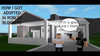 How I got Adopted in Roblox Bloxberg (funny and i get blocked)