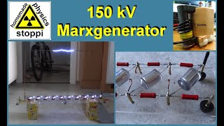 150 kV Marxgenerator - DIY high voltage - Hochspannung