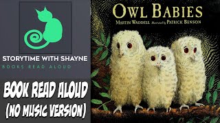 Storytime Delight: Picture Book Read Aloud | Owl Babies | (Narration Only No music / SFX)