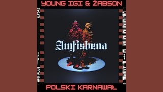 Young Igi & Żabson - Polski karnawał (Lyrics/Tekst)