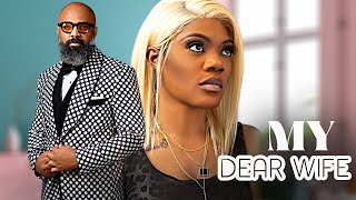 MY DEAR WIFE - IFEANYI KALU, EBERE NWIZU - Full Latest Nigerian Movies