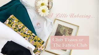 Unboxing-Lite! A few things from Club Tissus / The Fabric Club