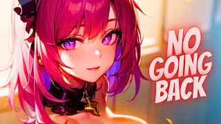 Nightcore - No Going Back