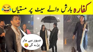 Kaffara Rain Scene BTS 🤪 Kaffara Rain Episode| Kaffara Episode 42 BTS