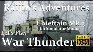 Let's Play War Thunder Chieftain Mk.3 Simulation Battle Gameplay DE Commentary