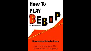 How To Play Bebop