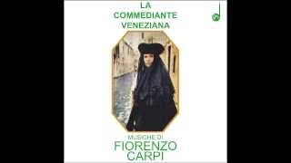 Fiorenzo Carpi - La commediante veneziana