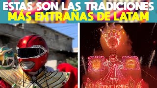 Tradiciones extrañas de latam