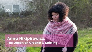 Anna Nikipirowicz: The Queen of Crochet