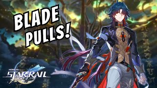 Blade Pulls! | Honkai Star Rail 1.2 Update - A Lost Soul Banner