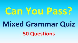 Can you pass this Mixed Grammar Quiz? | Test your English skills | Mixed Grammar Test 2