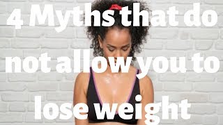 4 Myths that do not allow you to lose weight