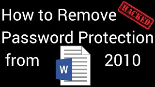 How To Remove Password Protection in Word 2010