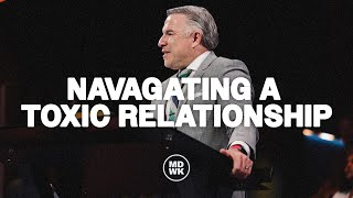 Navigating a Toxic Relationship | Tim Dilena