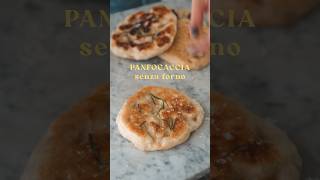 PANFOCACCIA in padella, senza forno