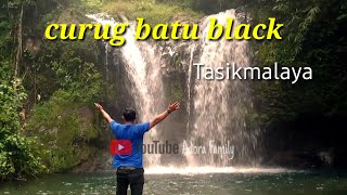 CURUG BATU BLACK TASIKMALAYA