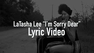 LaTasha Lee - I'm Sorry Dear - Lyric Video