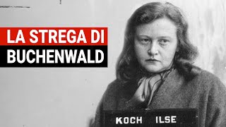 Ilse Koch: la Strega di Buchenwald